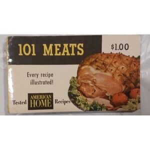 Vintage 1953 101 Meats  Cookbook By American Home